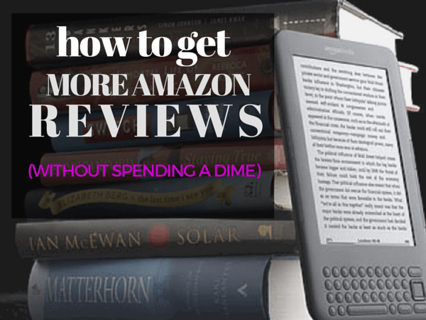 HOW TO GET MORE AMAZON REVIEWS